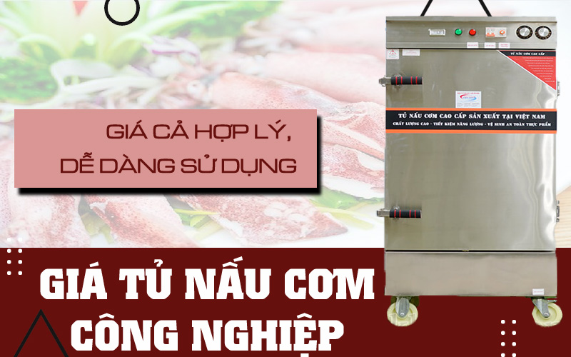 Giá tủ nấu cơm công nghiệp